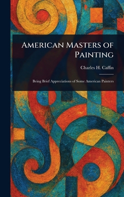 American Masters of Painting 1023433419 Book Cover