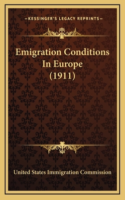 Emigration Conditions in Europe (1911) 1164417223 Book Cover