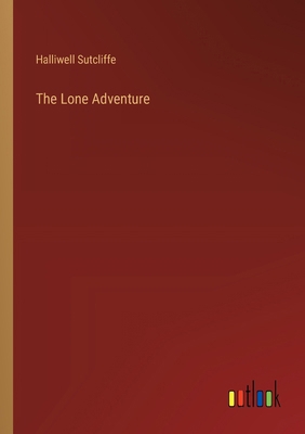 The Lone Adventure 3368919563 Book Cover