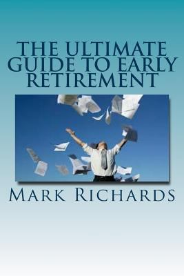 The Ultimate Guide to Early Retirement 1533150656 Book Cover
