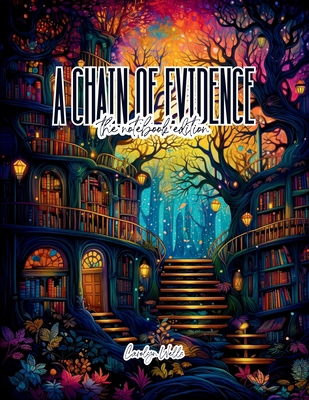 A Chain of Evidence - Lined Journal - 8.5" x 11... B0DKM1DQ3X Book Cover