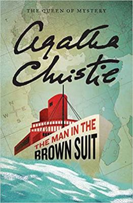 The Man In The Brown Suit - The Agatha Christie... 0553350773 Book Cover