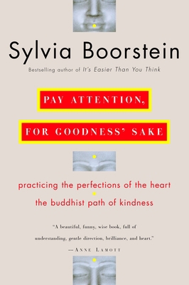 Pay Attention, for Goodness' Sake: The Buddhist... 0345448111 Book Cover