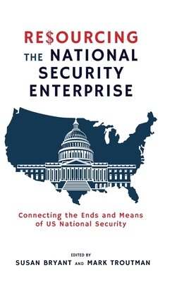 Resourcing the National Security Enterprise: Co... 1621966224 Book Cover