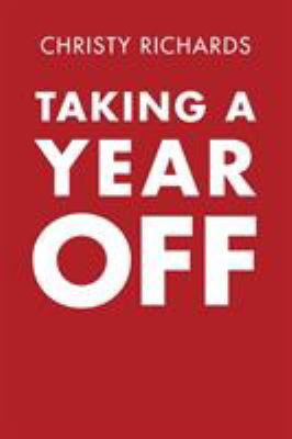 Taking a Year Off 1504377303 Book Cover
