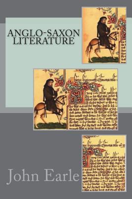 Anglo-Saxon Literature 1721510958 Book Cover