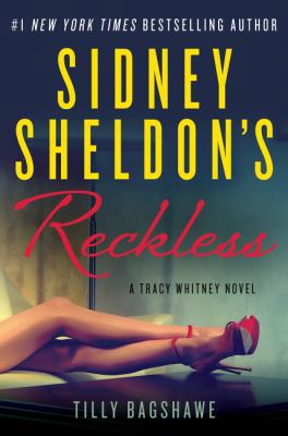Sidney Sheldon's Reckless: A Tracy Whitney Novel 0062428713 Book Cover
