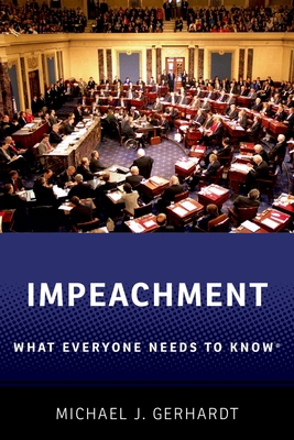 Impeachment: What Everyone Needs to Know(r) 019090366X Book Cover