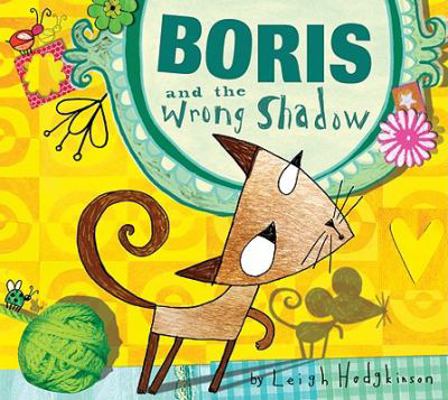 Boris and the Wrong Shadow 1589250826 Book Cover