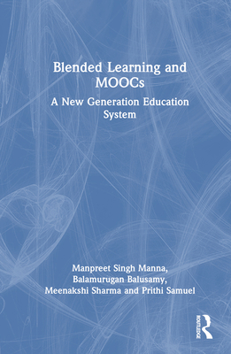 Blended Learning and MOOCs: A New Generation Ed... 1032024267 Book Cover