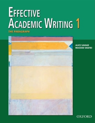 Effective Academic Writing, Vol. 1: The Paragraph 0194309223 Book Cover