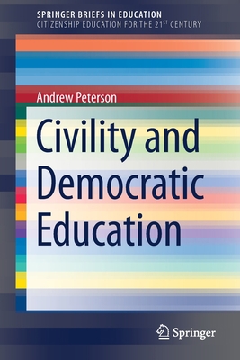 Civility and Democratic Education 981151013X Book Cover