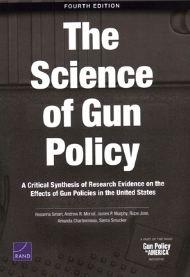 Science of Gun Policy: A Critical Synthesis of ... 1977413633 Book Cover