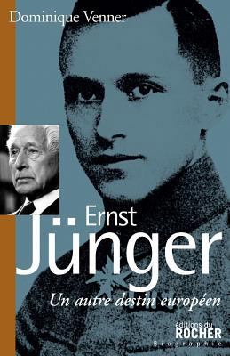 Ernst Junger: Un autre destin européen [French] 2268073076 Book Cover