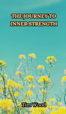 The Journey to Inner Strength 9916853975 Book Cover