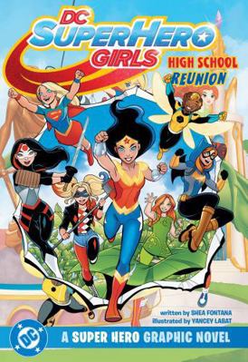 DC Super Hero Girls Reunion 1799505820 Book Cover