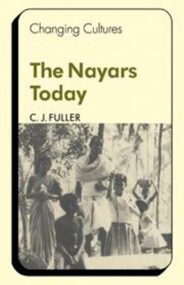 The Nayars Today (Changing Culture Series) 0521213010 Book Cover