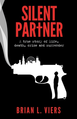Silent Partner: A true story of life, death, cr... 0999607200 Book Cover