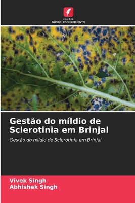 Gestão do míldio de Sclerotinia em Brinjal [Portuguese] 6207716744 Book Cover