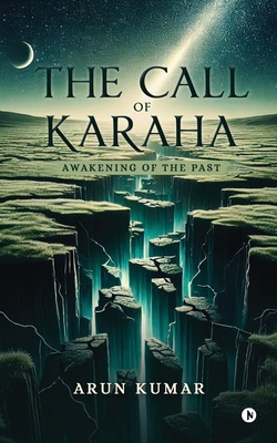 The Call of Karaha: Awakening of the Past B0F5W587W1 Book Cover