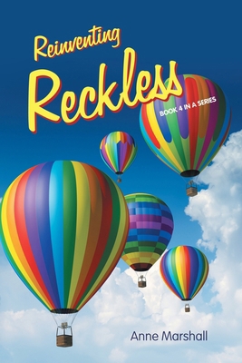 Reinventing Reckless: Book 4 in a series B0FWM1XJDB Book Cover