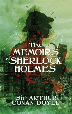 The Memoirs of Sherlock Holmes: The Death of Sh... 1947844741 Book Cover
