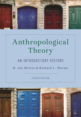 Anthropological Theory: An Introductory History 1538183919 Book Cover