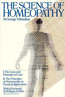 The Science of Homeopathy 0802151205 Book Cover