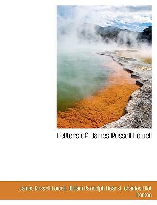 Letters of James Russell Lowell 1116821982 Book Cover