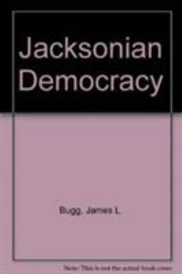 Jacksonian Democracy B001ISVD36 Book Cover