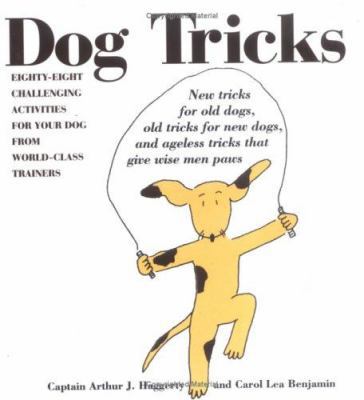 Dog Tricks: Eighty-Eight Challenging Activities... 1884822460 Book Cover