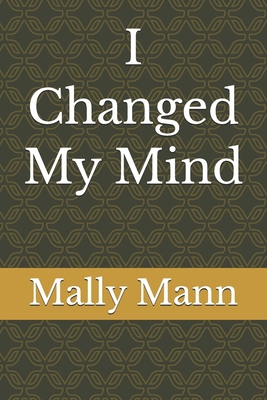 I Changed My Mind B0GKCXHGC2 Book Cover