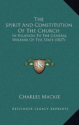 The Spirit and Constitution of the Church: In R... 1165114976 Book Cover