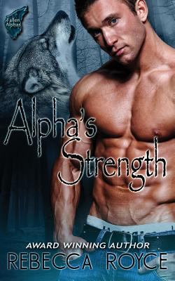 Alpha's Strength 1623221234 Book Cover