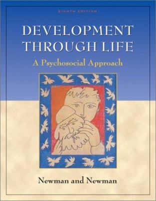 Development Through Life: A Psychosocial Approa... 0534597602 Book Cover