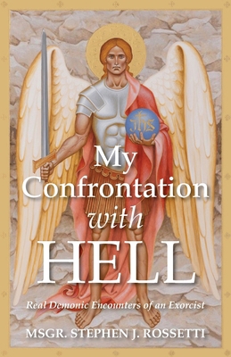 My Confrontation with Hell: Real Demonic Encoun... B0F67BGCG2 Book Cover