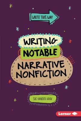 Writing Notable Narrative Nonfiction 1467780847 Book Cover