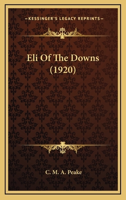 Eli of the Downs (1920) 1164778137 Book Cover