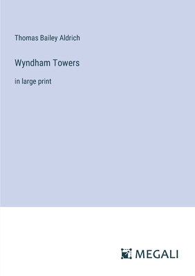 Wyndham Towers: in large print 3387013248 Book Cover