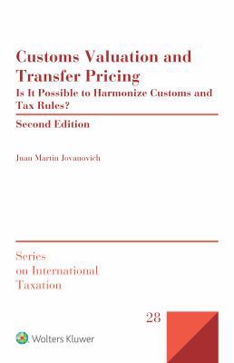 Customs Valuation and Transfer Pricing: Is it P... 9041161341 Book Cover