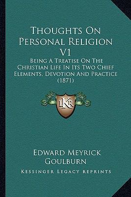 Thoughts On Personal Religion V1: Being A Treat... 1165159090 Book Cover