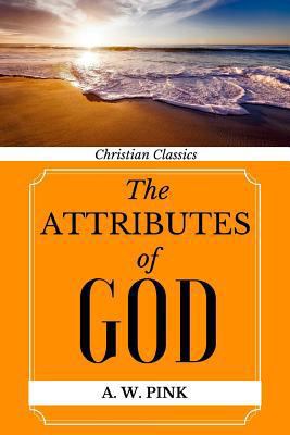 The Attributes of God 1548825107 Book Cover