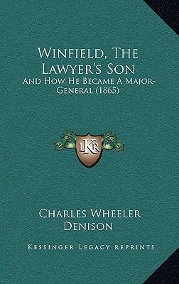 Winfield, The Lawyer's Son: And How He Became A... 1165855348 Book Cover