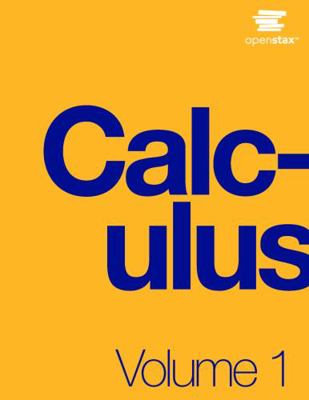 Calculus Volume 1 by OpenStax (Official Print V... 193816802X Book Cover
