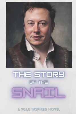 The Story of the Snail: Humanity's Only Hope B0B2PVFPSY Book Cover