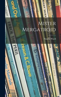 Mister Mergatroid 101422098X Book Cover