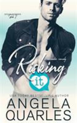 Risking It: A Romantic Comedy 0996946039 Book Cover