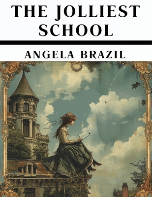 The Jolliest School of All 1836578547 Book Cover