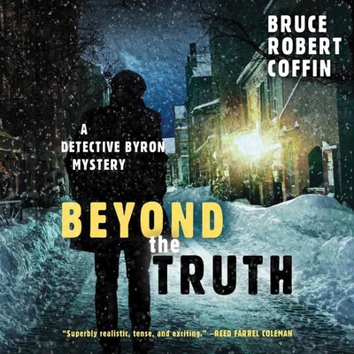 Beyond the Truth: A Detective Byron Mystery 1982595280 Book Cover