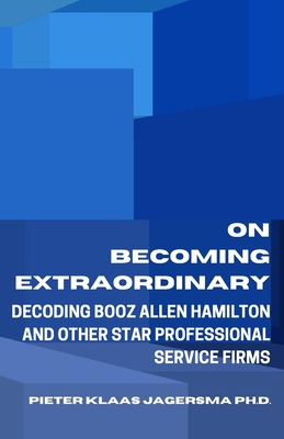 On Becoming Extraordinary: Decoding Booz Allen ... B086MFDLMW Book Cover